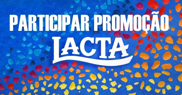 participar-promocao-lacta Promoção Lacta 2023 – Cadastro